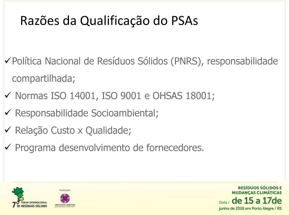 14001, ISO 9001 e OHSAS 18001; Responsabilidade