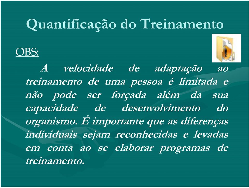 desenvolvimento do organismo.