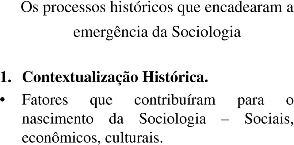 Contextualização Histórica.