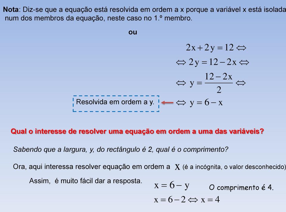 1 1 1 6 Qual o interesse de resolver uma equação em ordem a uma das variáveis?