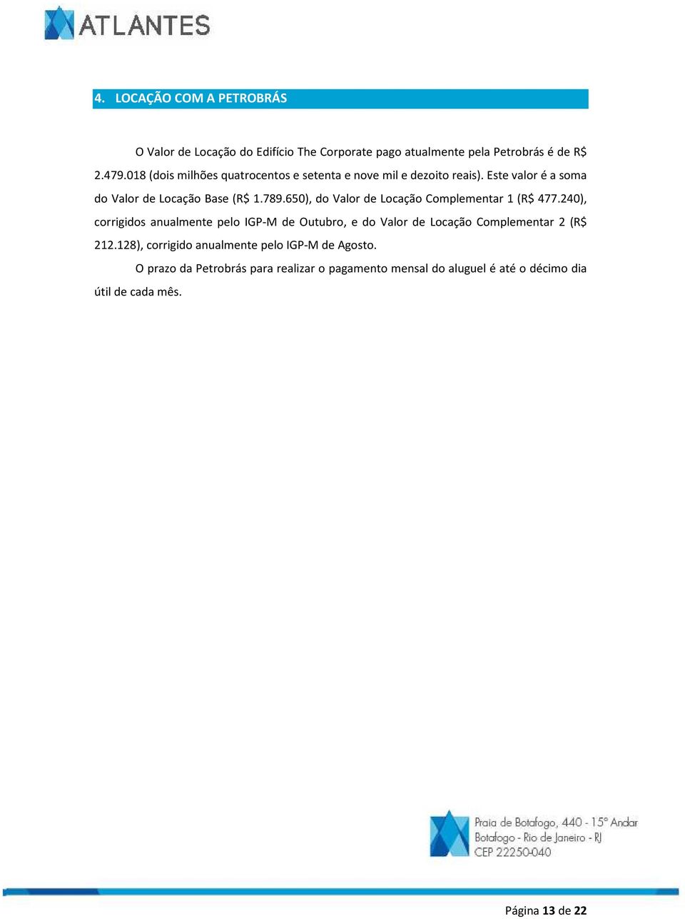 650), do Valor de Locação Complementar 1 (R$ 477.