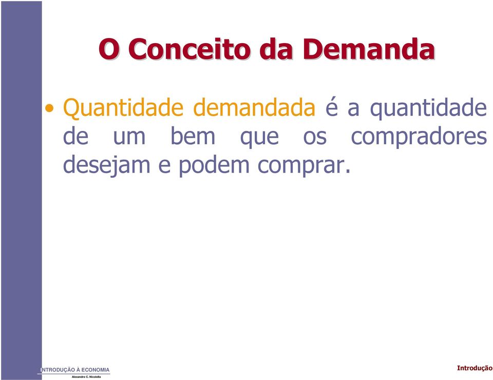 quantidade de um bem que os