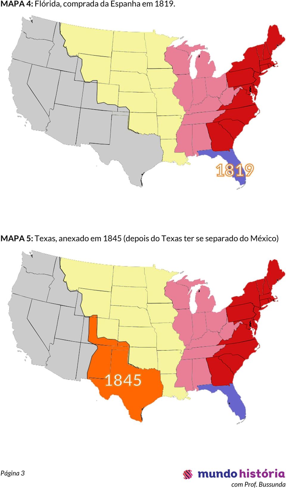 MAPA 5: Texas, anexado em 1845