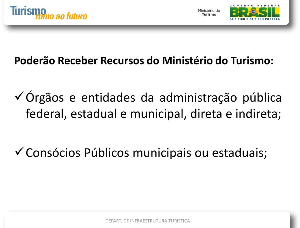 pública federal, estadual e municipal, direta