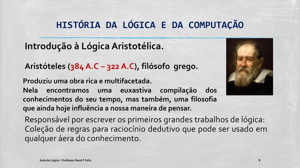 Nela encontramos uma euxastiva compilação dos conhecimentos do seu tempo, mas também, uma filosofia que ainda hoje influência a