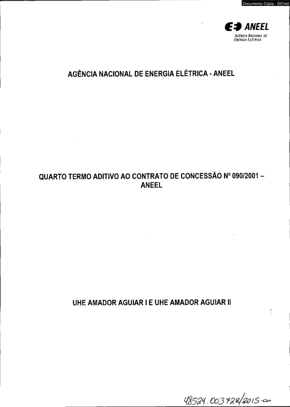 CONTRATO DE CONCESSÃO N 090/2001 - ANEEL UHE AMADOR