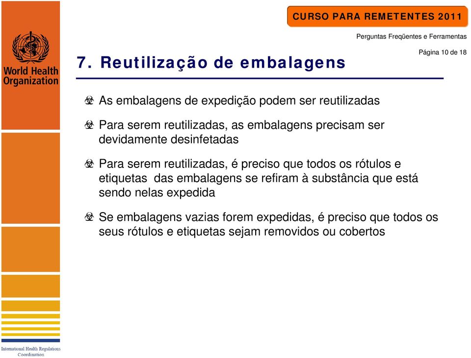 preciso que todos os rótulos e etiquetas das embalagens se refiram à substância que está sendo nelas