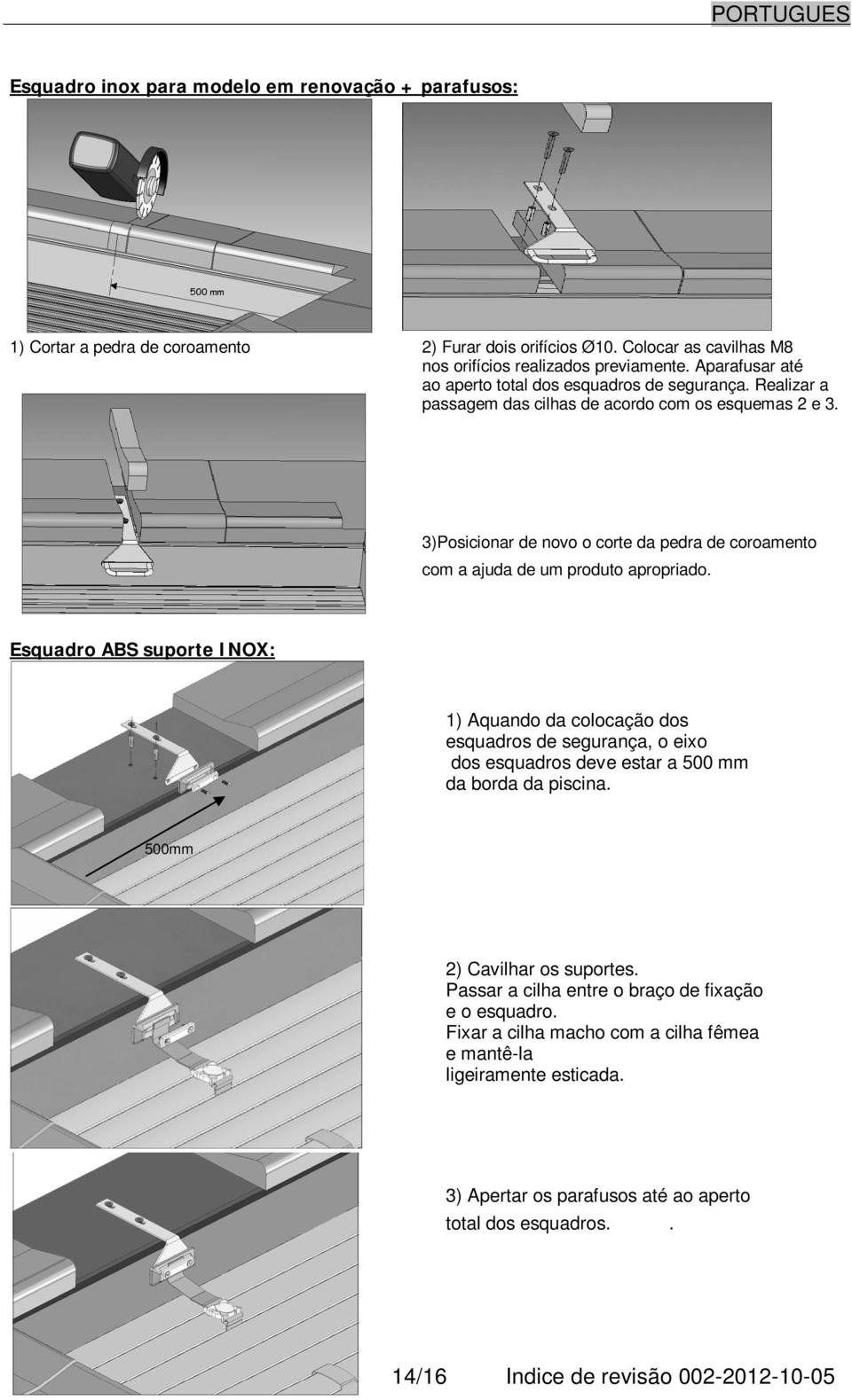 3)Posicionar de novo o corte da pedra de coroamento com a ajuda de um produto apropriado.