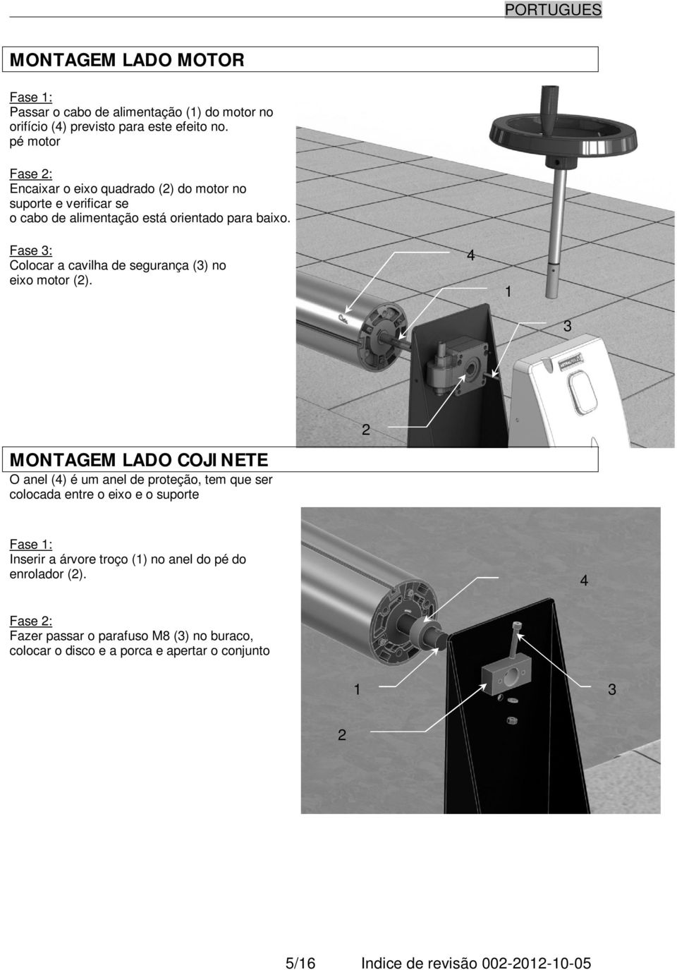 Fase 3: Colocar a cavilha de segurança (3) no eixo motor (2).