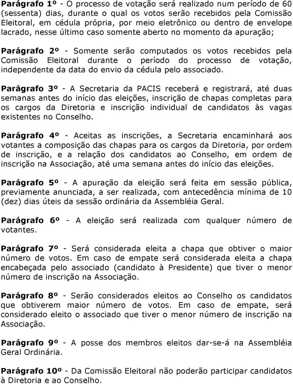 de votação, independente da data do envio da cédula pelo associado.