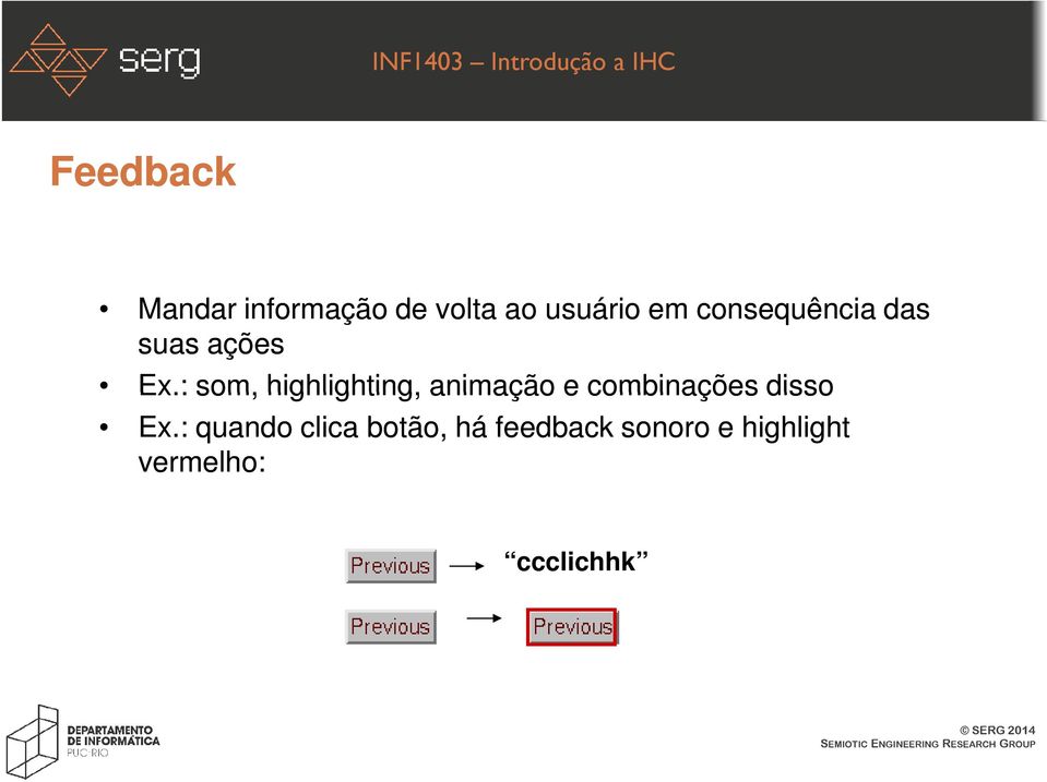 : som, highlighting, animação e combinações disso