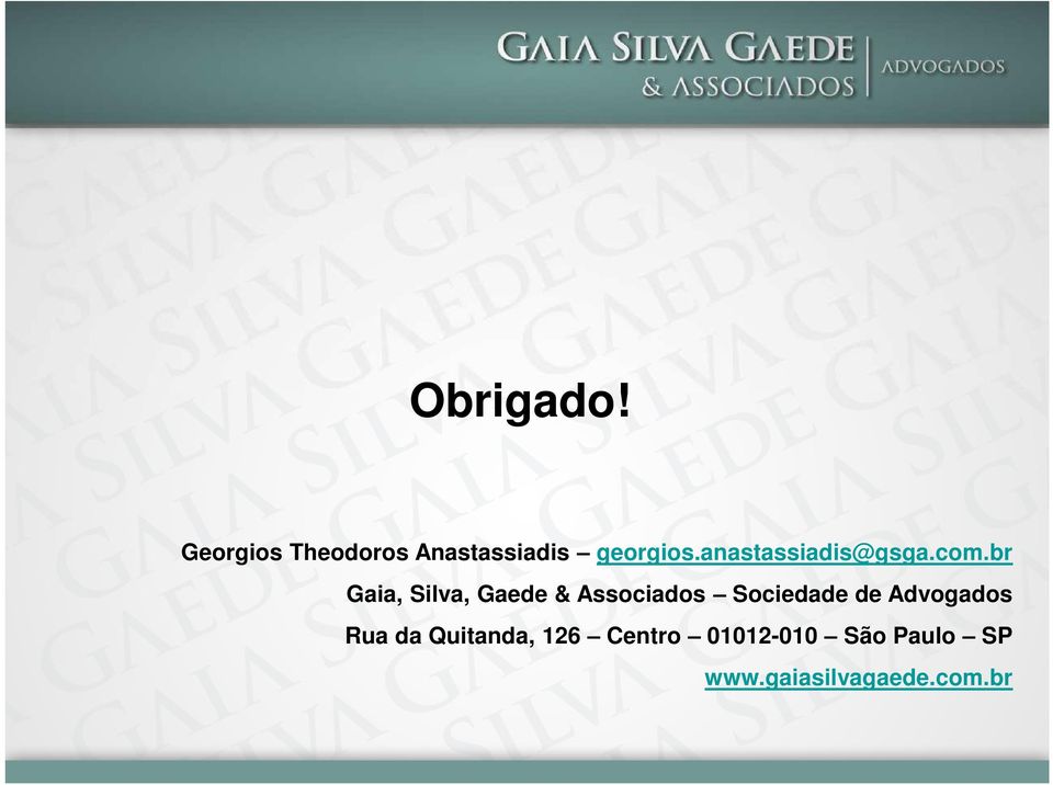 br Gaia, Silva, Gaede & Associados Sociedade de