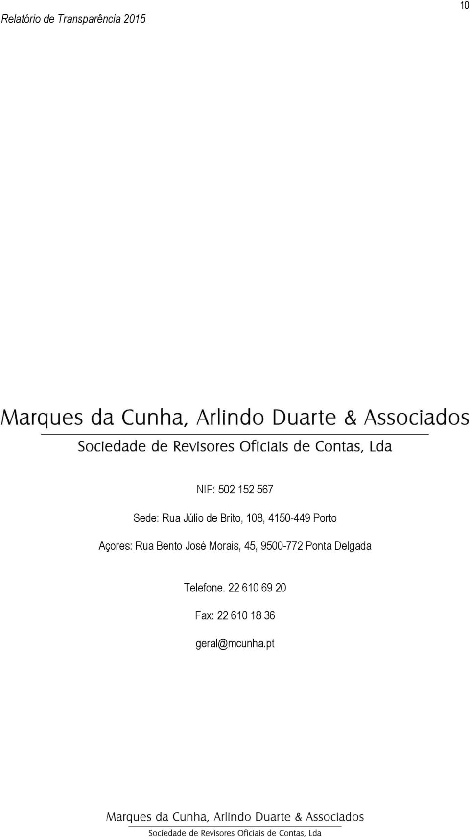 José Morais, 45, 9500-772 Ponta Delgada