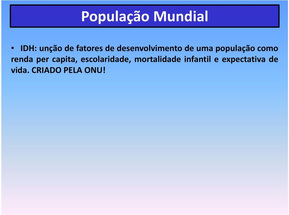 per capita, escolaridade, mortalidade