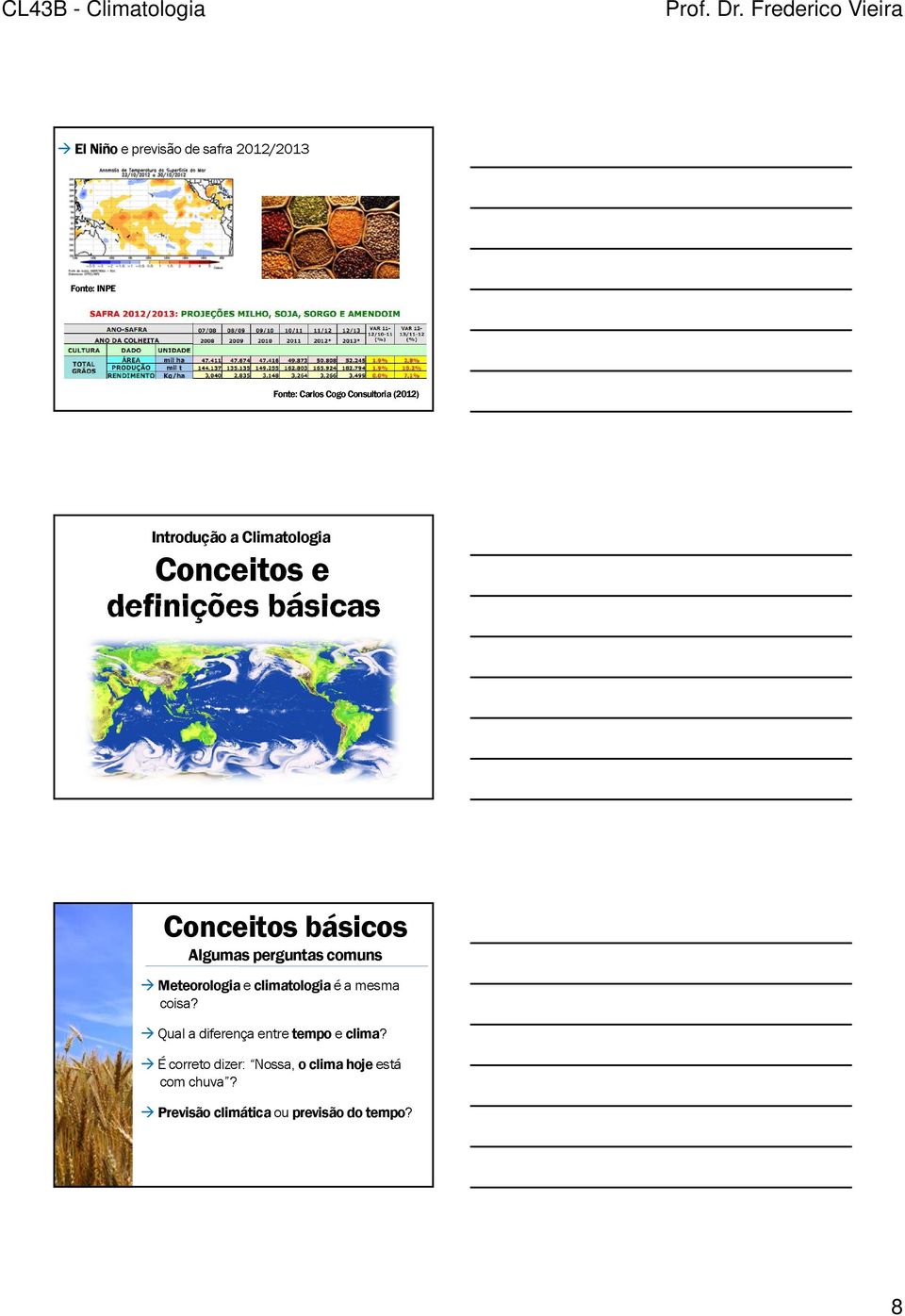 perguntas comuns Meteorologia e climatologia é a mesma coisa?