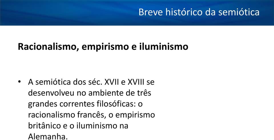 grandes correntes filosóficas: o racionalismo