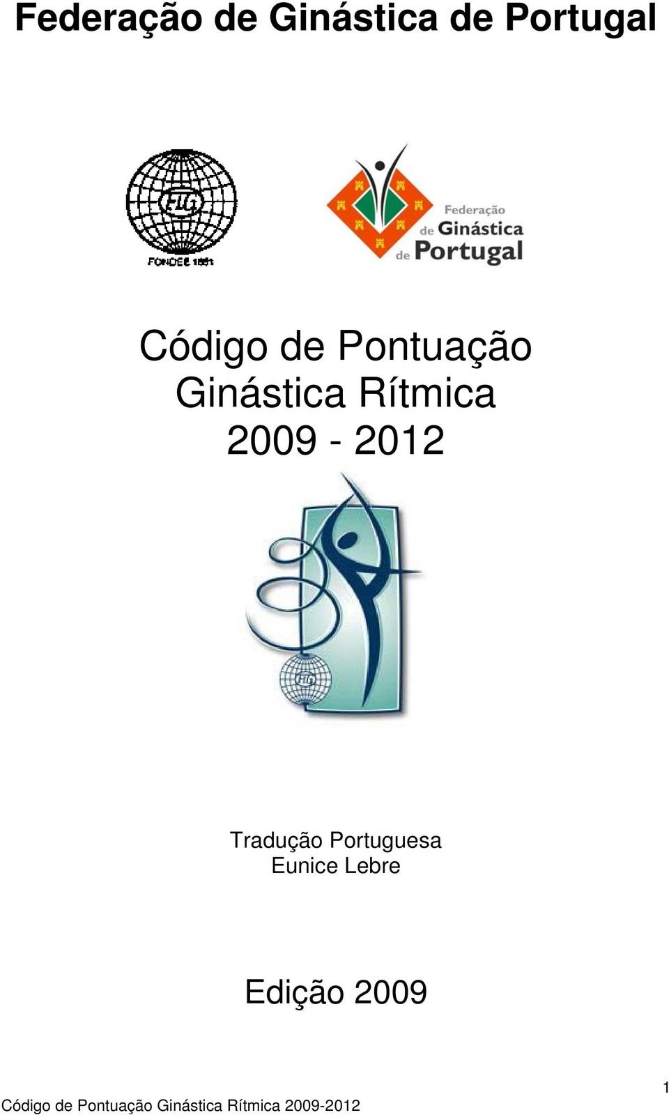 Ginástica Rítmica 2009-2012