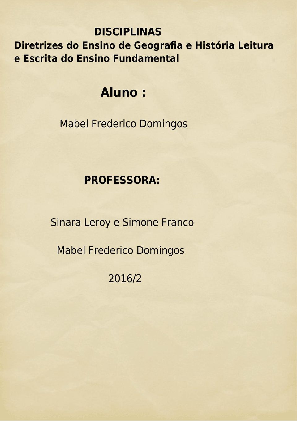 Aluno : Mabel Frederico Domingos PROFESSORA: