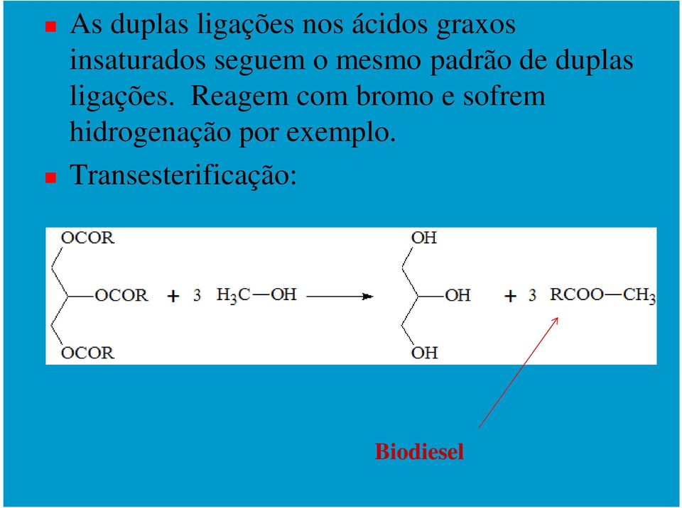 duplas ligações.