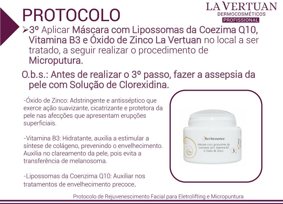 -Vitamina B3: Hidratante, auxilia a estimular a síntese de colágeno, prevenindo o envelhecimento. Auxilia no clareamento da pele, pois evita a transferência de melanosoma.