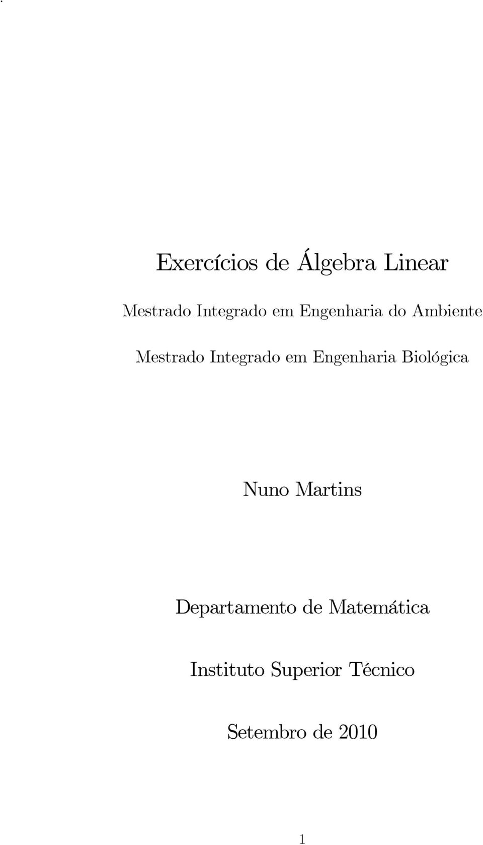 Engenharia Biológica Nuno Martins Departamento