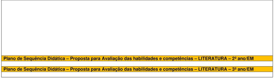 das habilidades e competências LITERATURA 3º ano/em