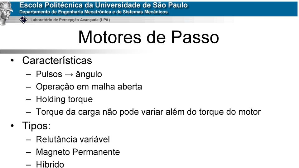 da carga não pode variar além do torque do motor