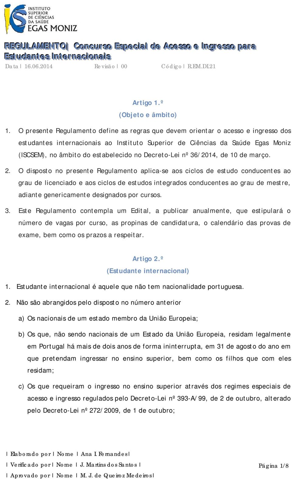 Decreto-Lei nº 36/2014, de 10 de março. 2.