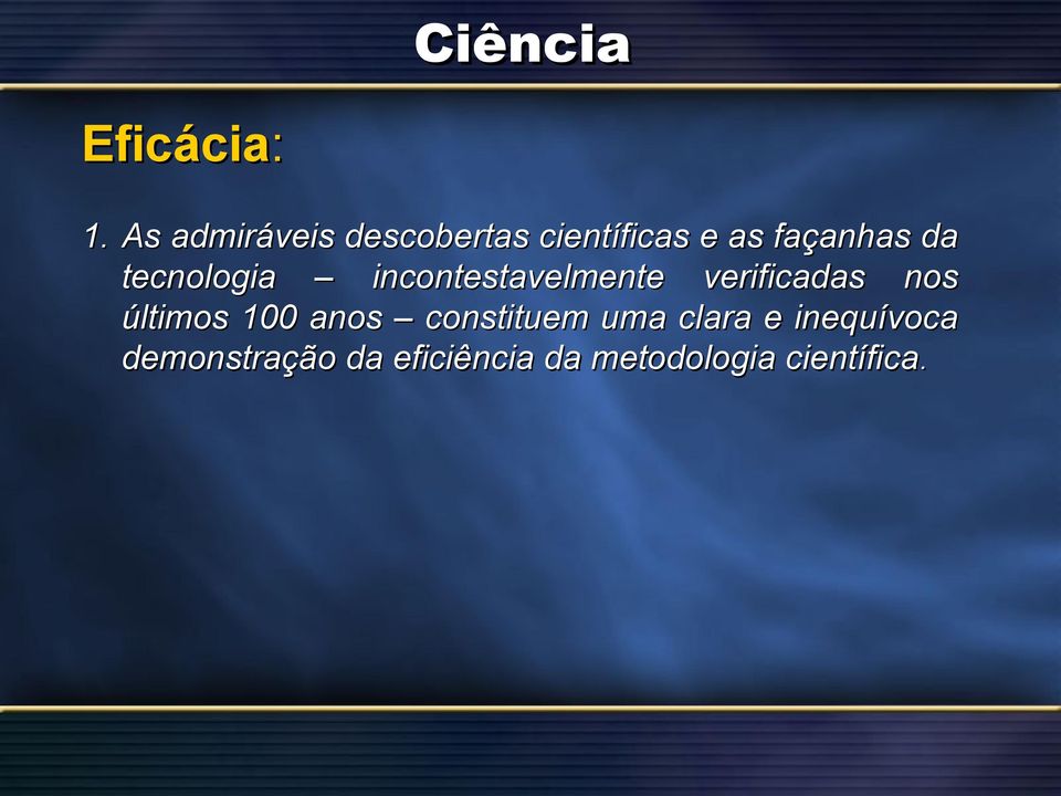 tecnologia incontestavelmente verificadas nos últimos