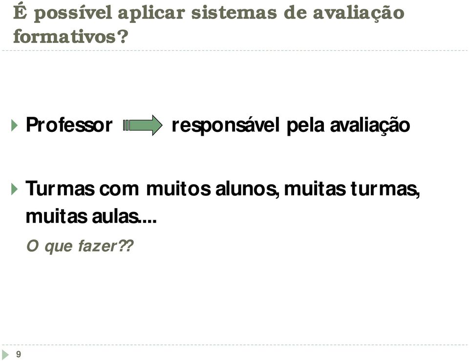 Professor responsável pela avaliação