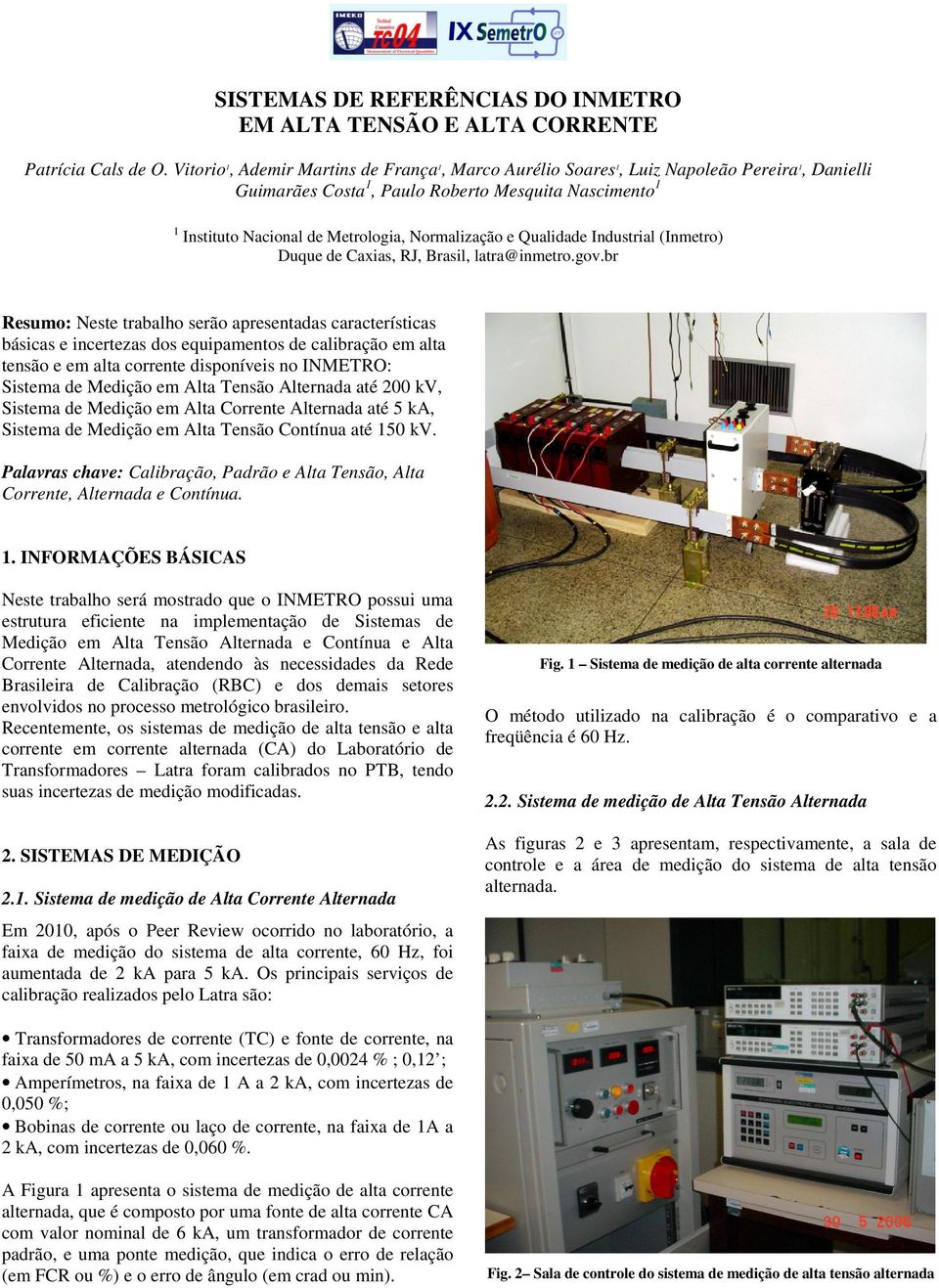 Normalização e Qualidade Industrial (Inmetro) Duque de Caxias, RJ, Brasil, latra@inmetro.gov.