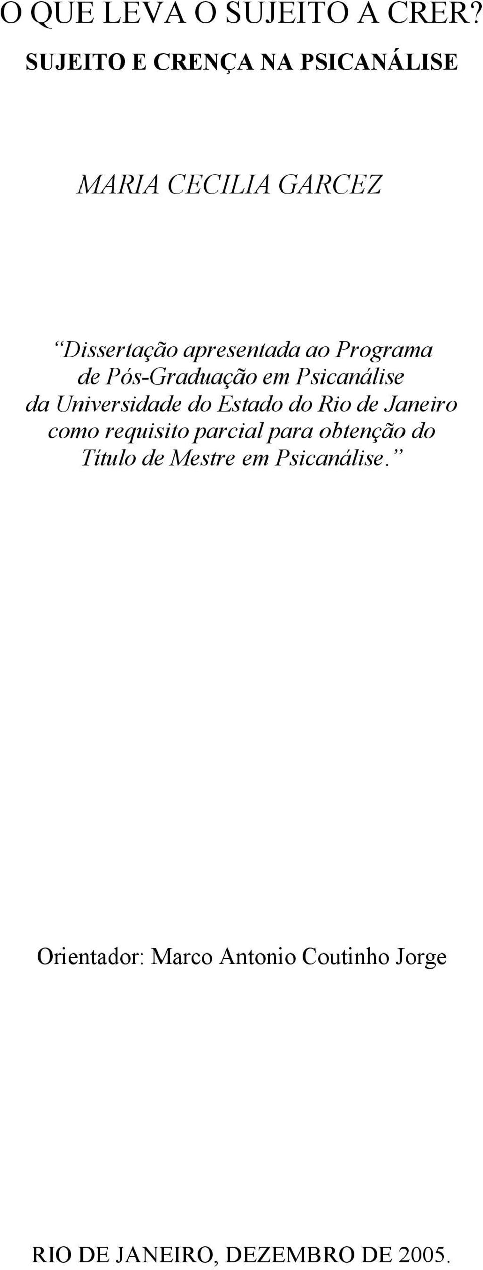 Programa de Pós-Graduação em Psicanálise da Universidade do Estado do Rio de Janeiro