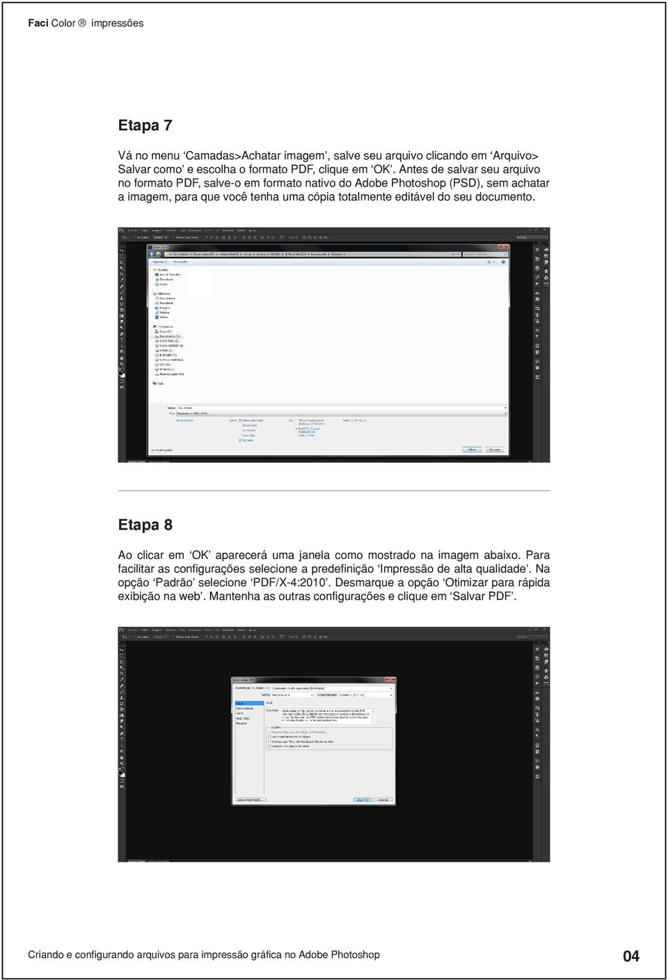 editável do seu documento. Etapa 8 Ao clicar em OK aparecerá uma janela como mostrado na imagem abaixo.