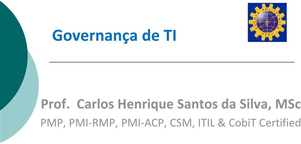 Silva, MSc PMP, PMI-RMP,