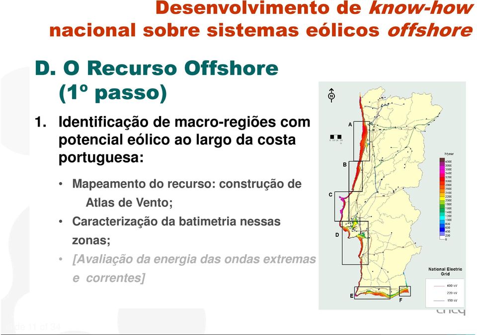 Identificação de macro-regiões com potencial eólico ao largo da costa portuguesa: