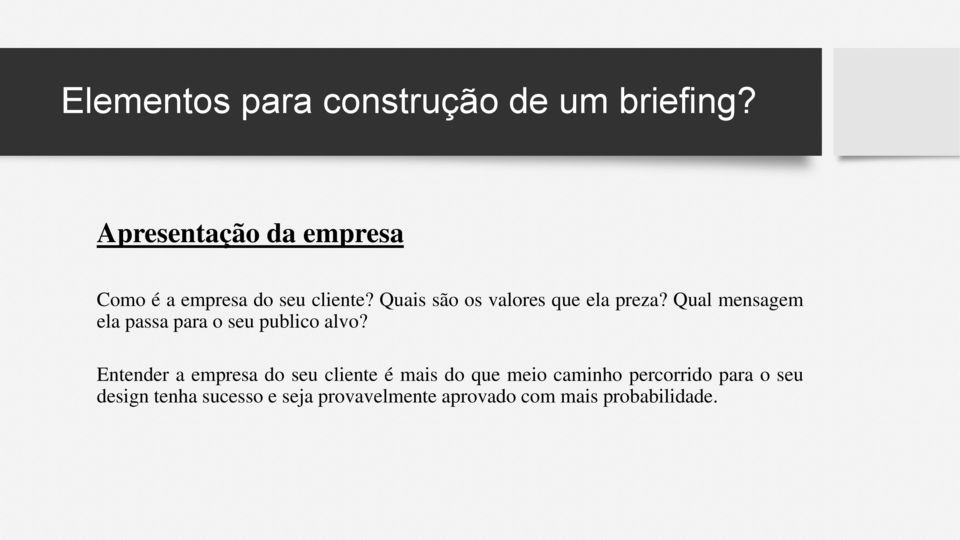 Qual mensagem ela passa para o seu publico alvo?