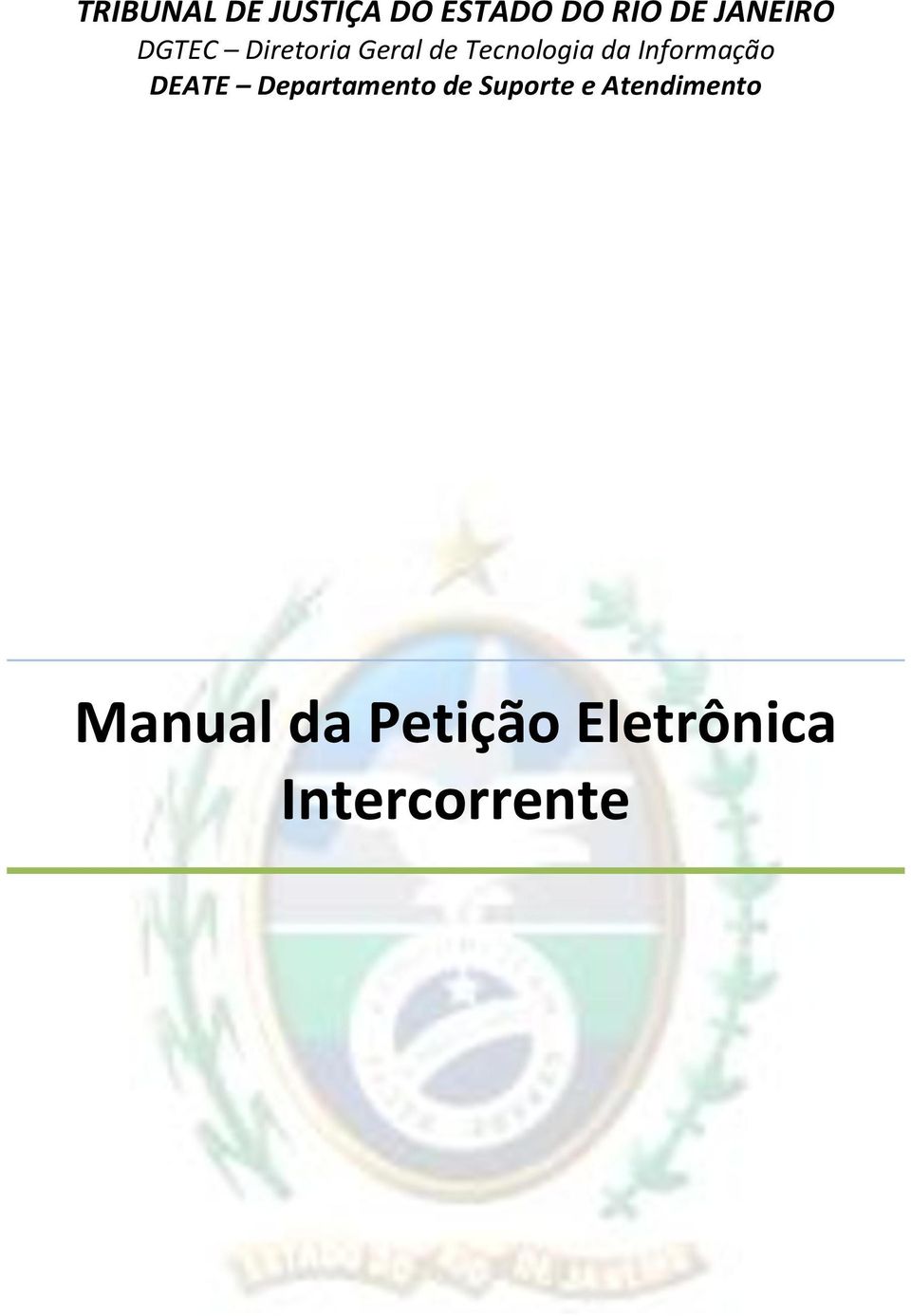 da Informação DEATE Departamento de Suporte e