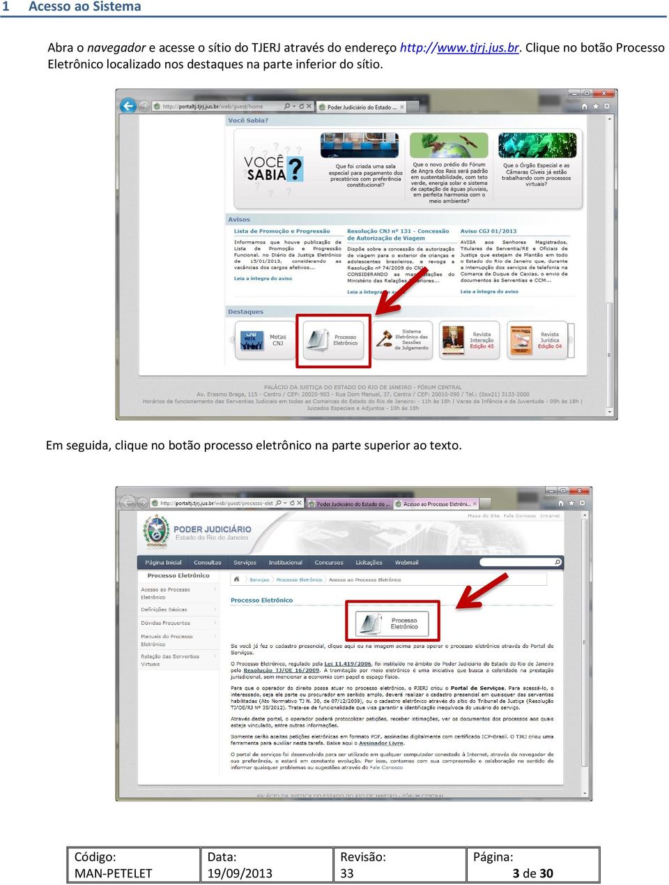 Clique no botão Processo Eletrônico localizado nos destaques na parte