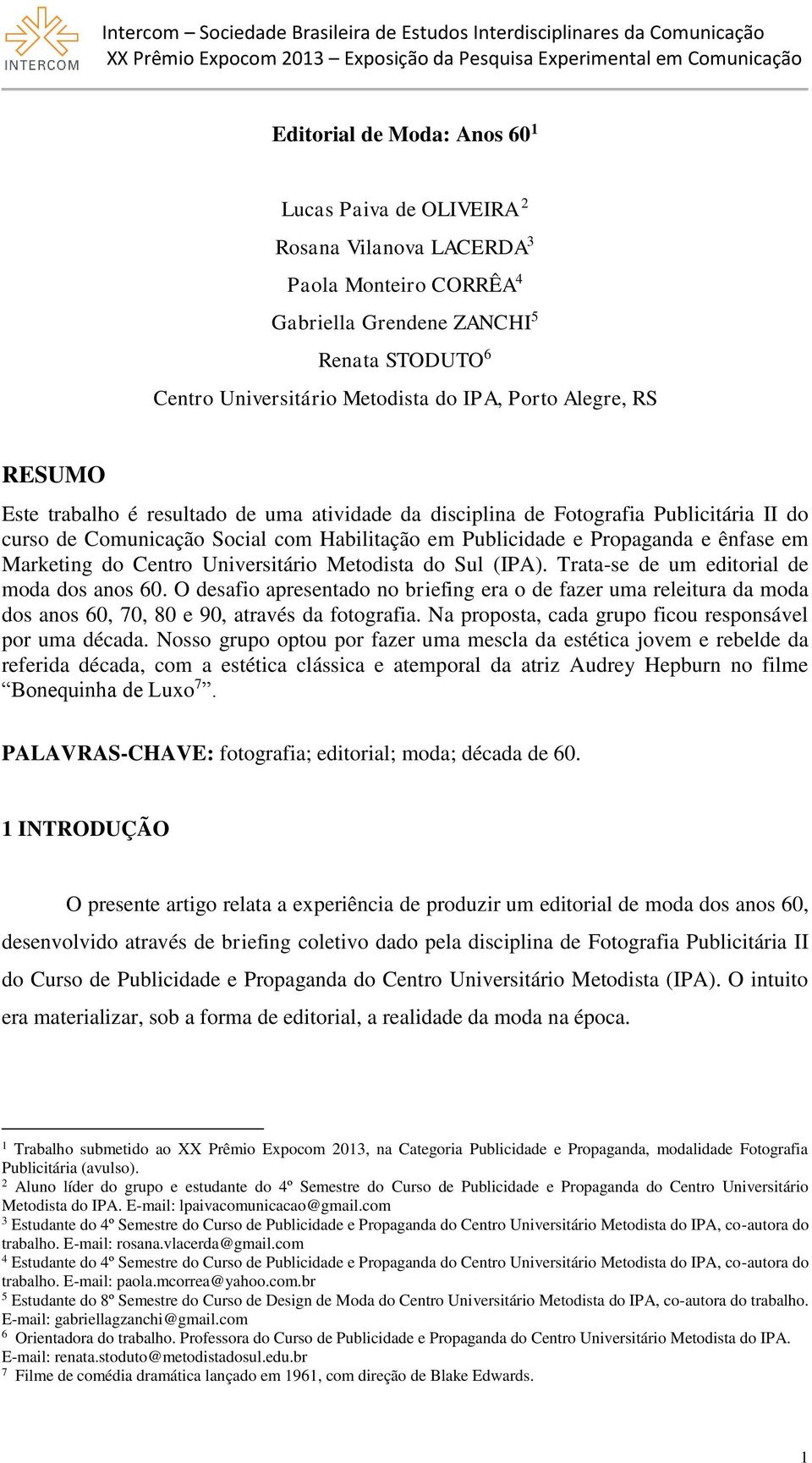 Marketing do Centro Universitário Metodista do Sul (IPA). Trata-se de um editorial de moda dos anos 60.