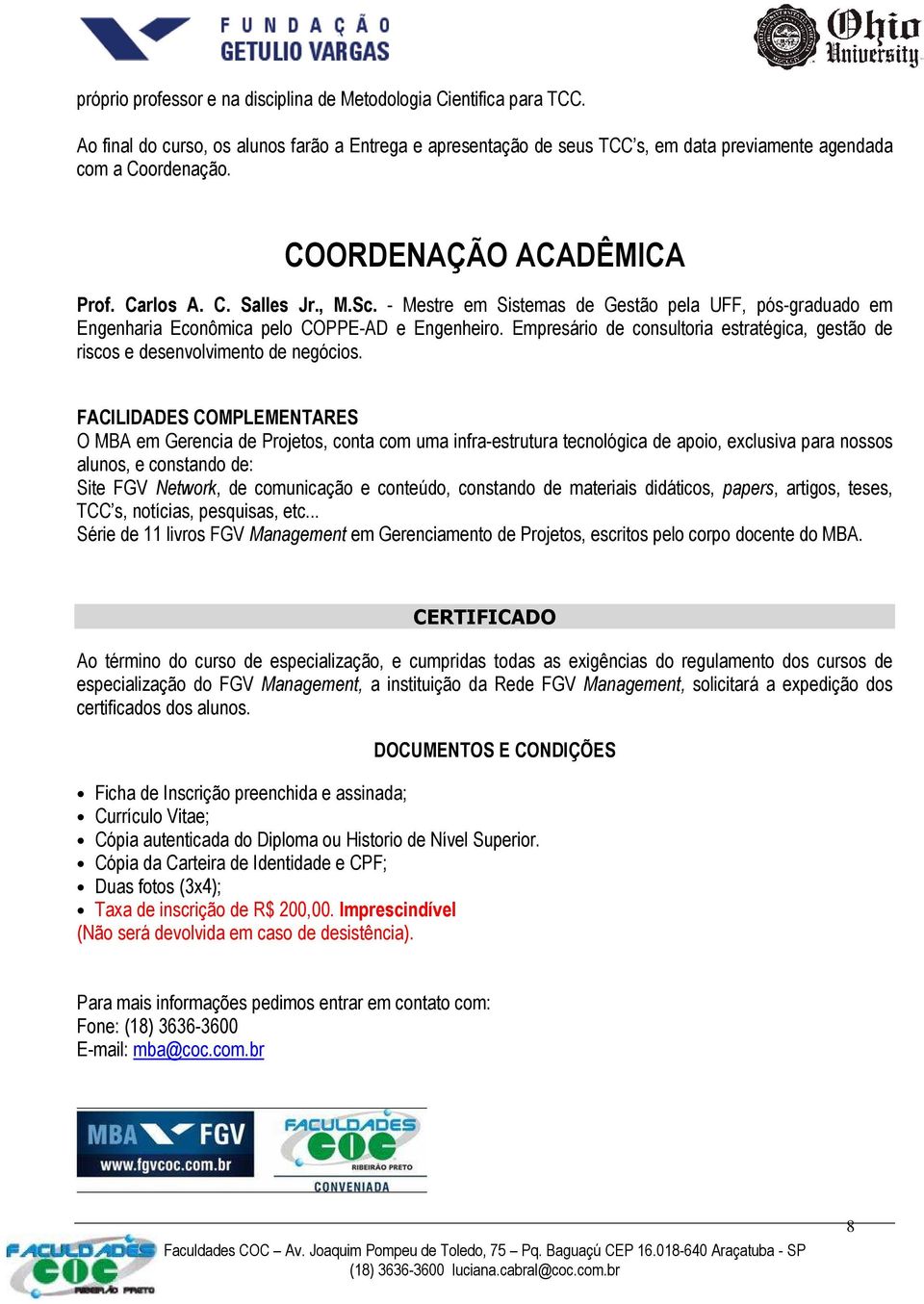 Empresário de consultoria estratégica, gestão de riscos e desenvolvimento de negócios.