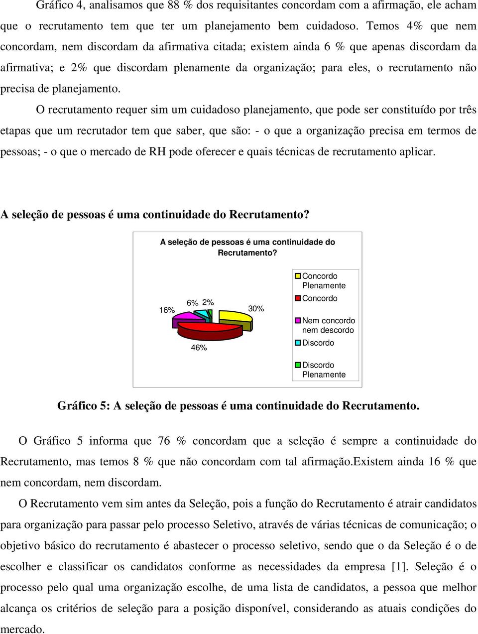 precisa de planejamento.