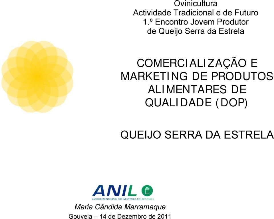 COMERCIALIZAÇÃO E MARKETING DE PRODUTOS ALIMENTARES DE