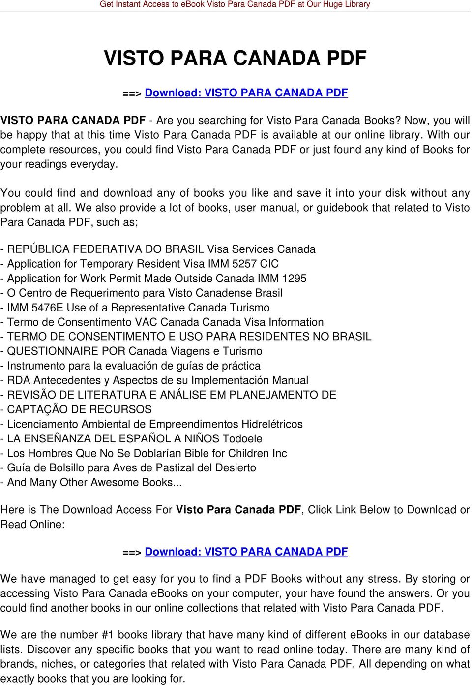 With our complete resources, you could find Visto Para Canada PDF or just found any kind of Books for your readings everyday.