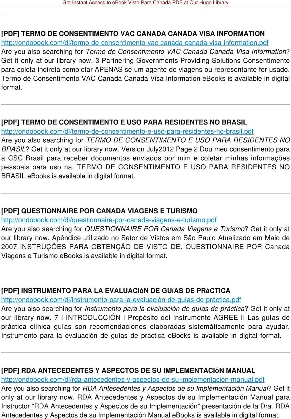 3 Partnering Governments Providing Solutions Consentimento para coleta indireta completar APENAS se um agente de viagens ou representante for usado.