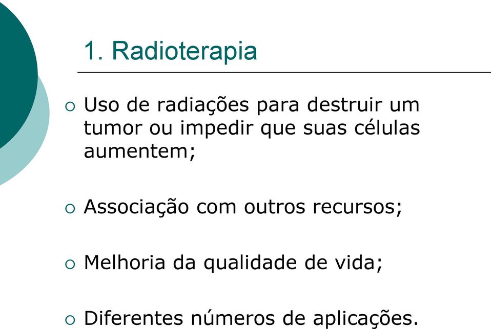 Associação com outros recursos; Melhoria da