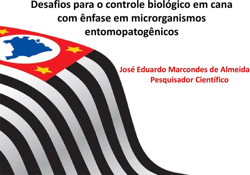 entomopatogênicos José Eduardo