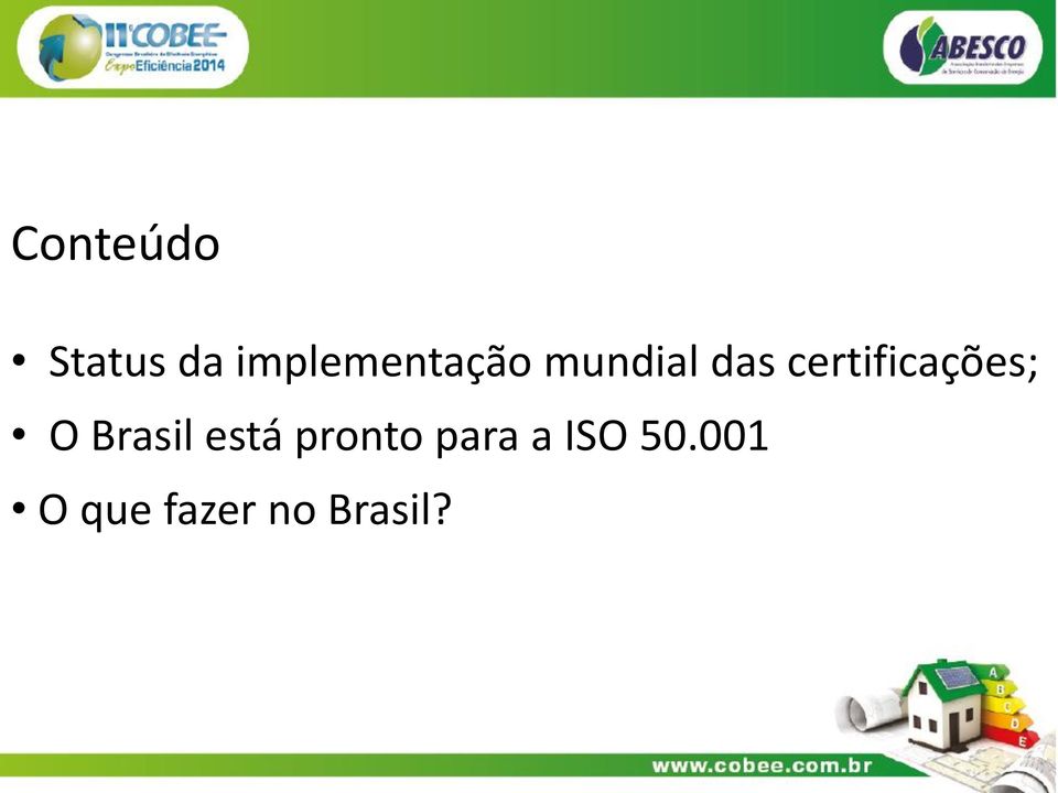 certificações; O Brasil está