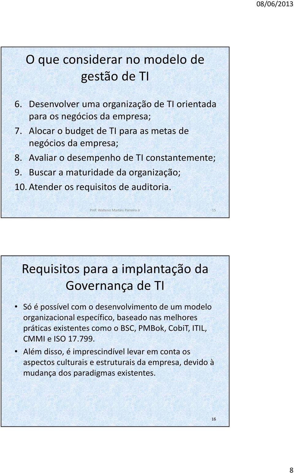 Atender os requisitos de auditoria. Prof.