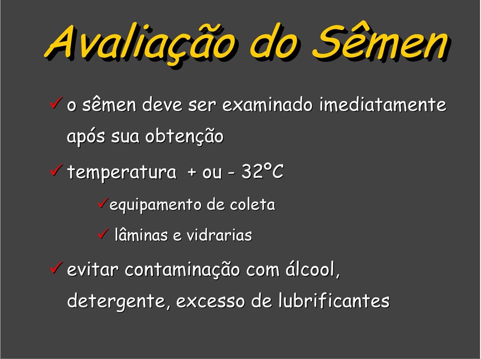 32ºC equipamento de coleta lâminas e vidrarias