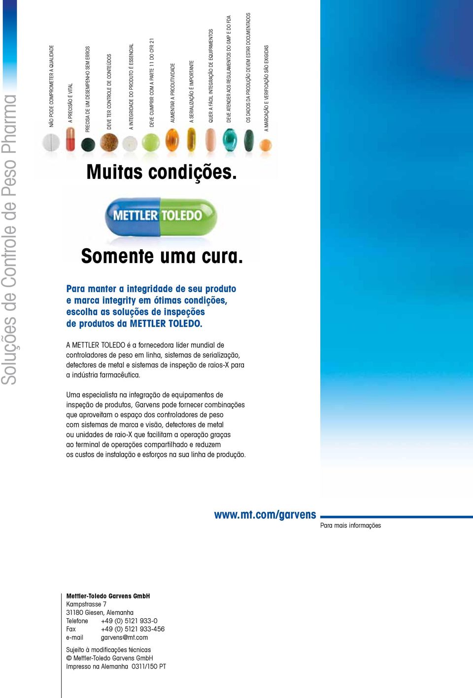 Para manter a integridade de seu produto e marca integrity em ótimas condições, escolha as soluções de inspeções de produtos da METTLER TOLEDO.